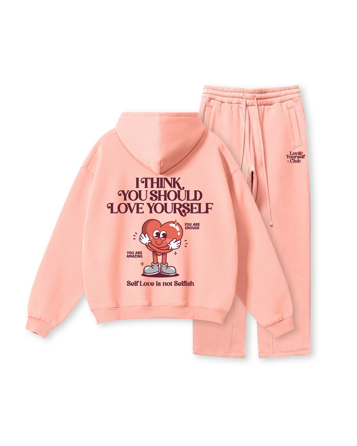 I Think You Should Love Yourself Hoodie