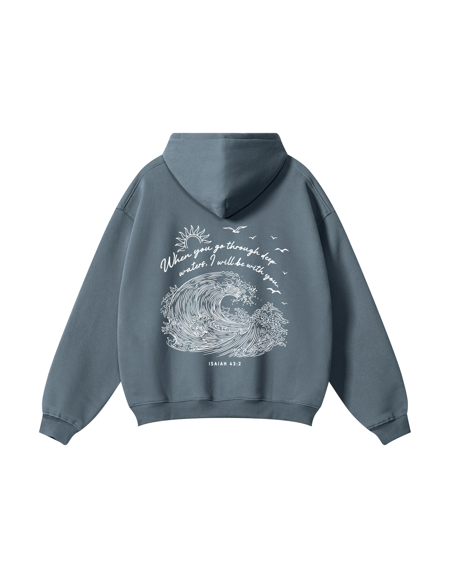 When You Go Through Deep Waters Isaiah 43:2 Hoodie