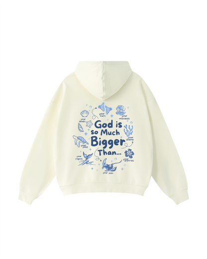 God Is So Much Bigger Hoodie