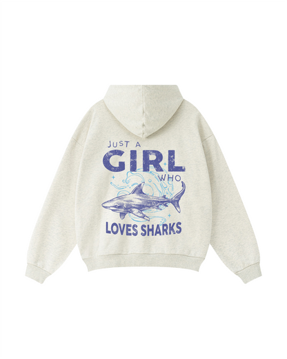 Just a Girl Who Loves Sharks Hoodie