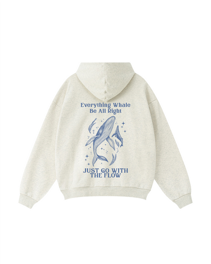 Everything Whale Be Alright Hoodie