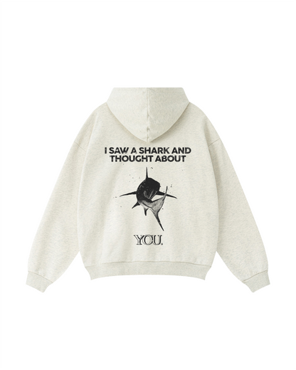 Thinking of You Shark Hoodie