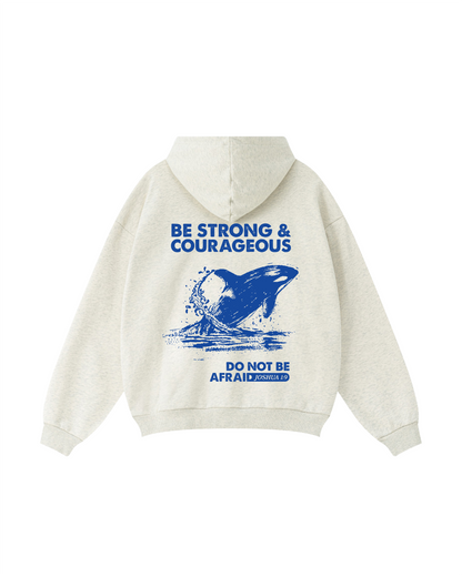 Be Strong & Courageous Hoodie
