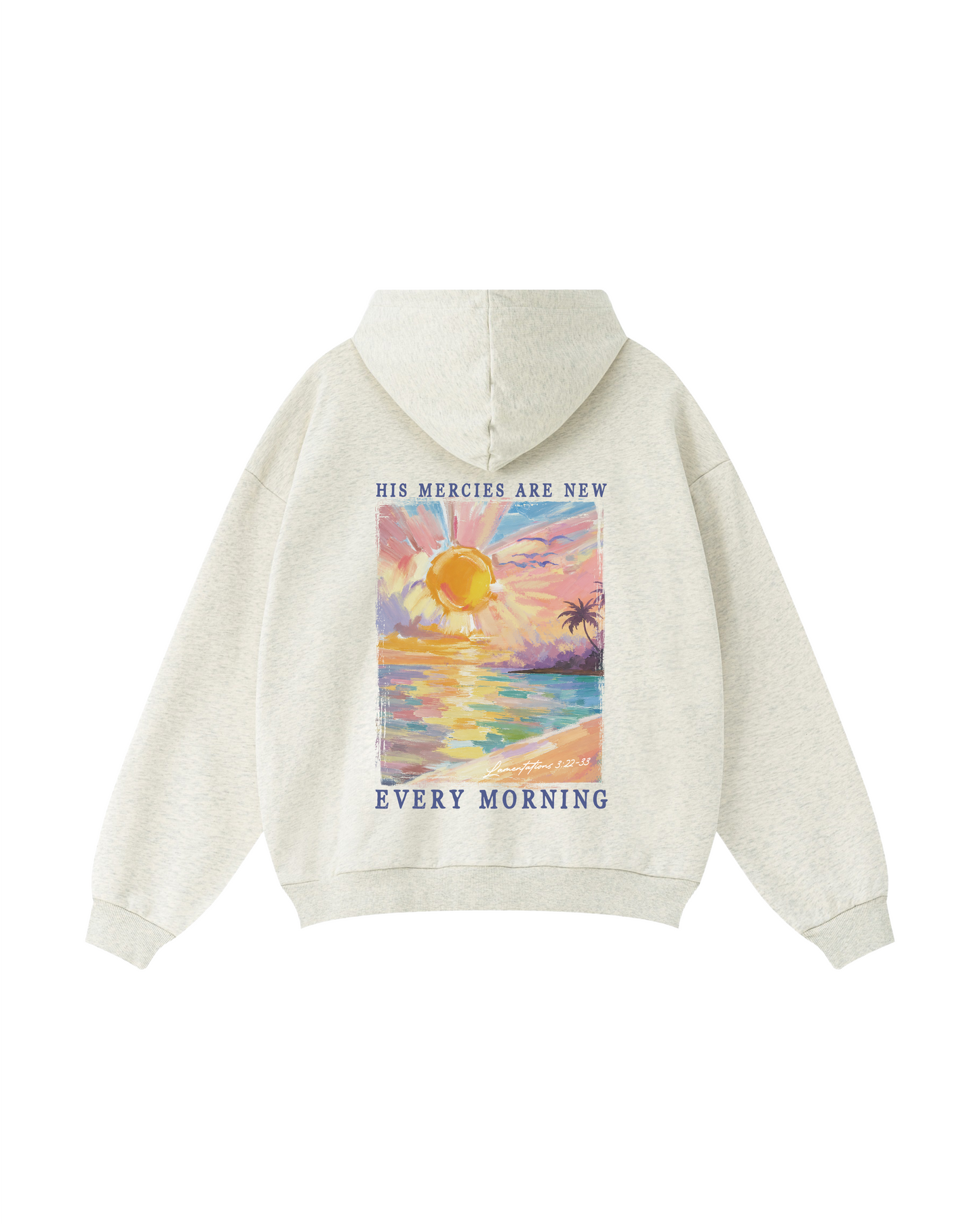 His Mercies Are New Every Morning Hoodie