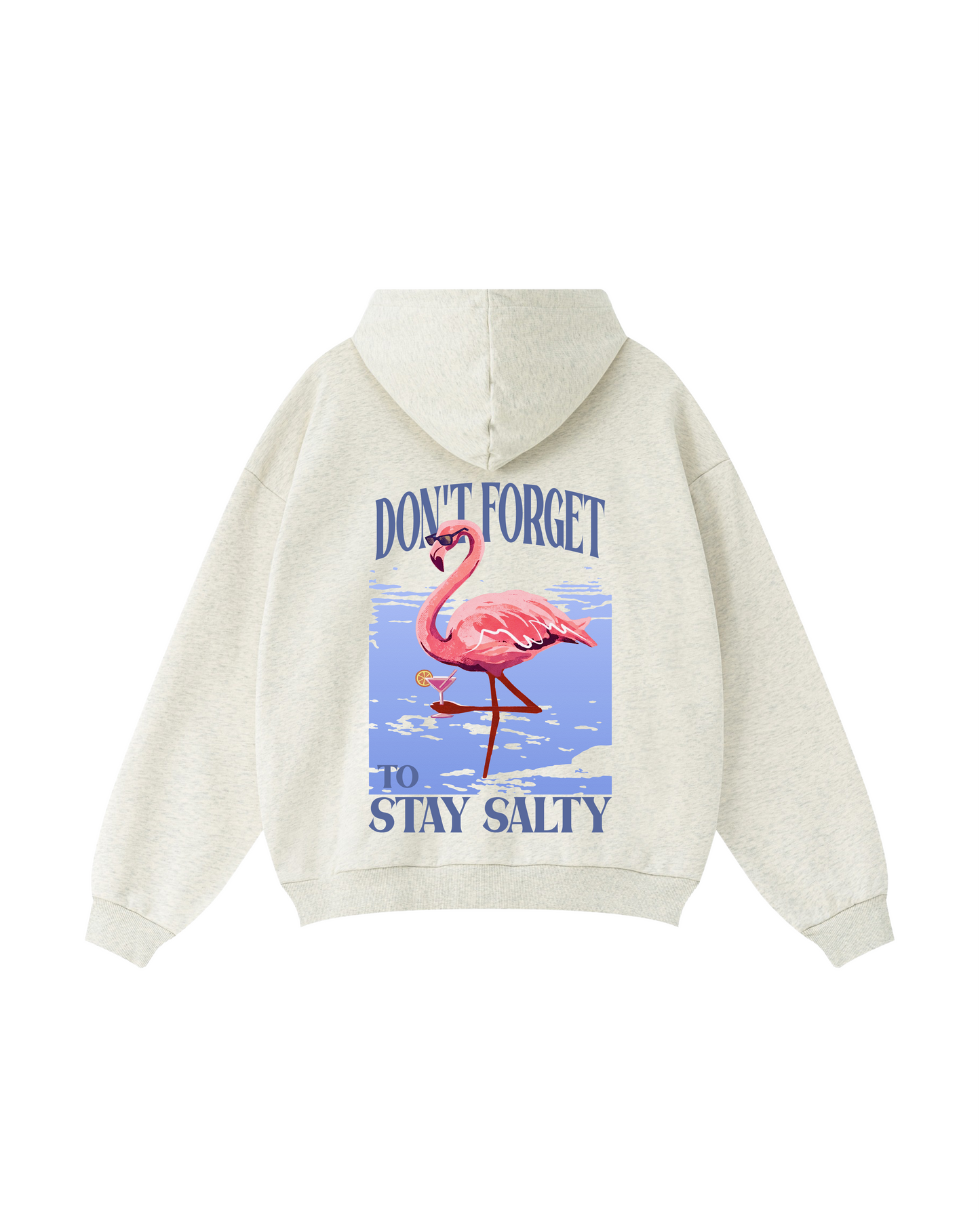 Don’t Forget to Stay Salty Hoodie