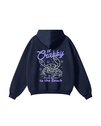 If Crabby, Return to the Beach Hoodie