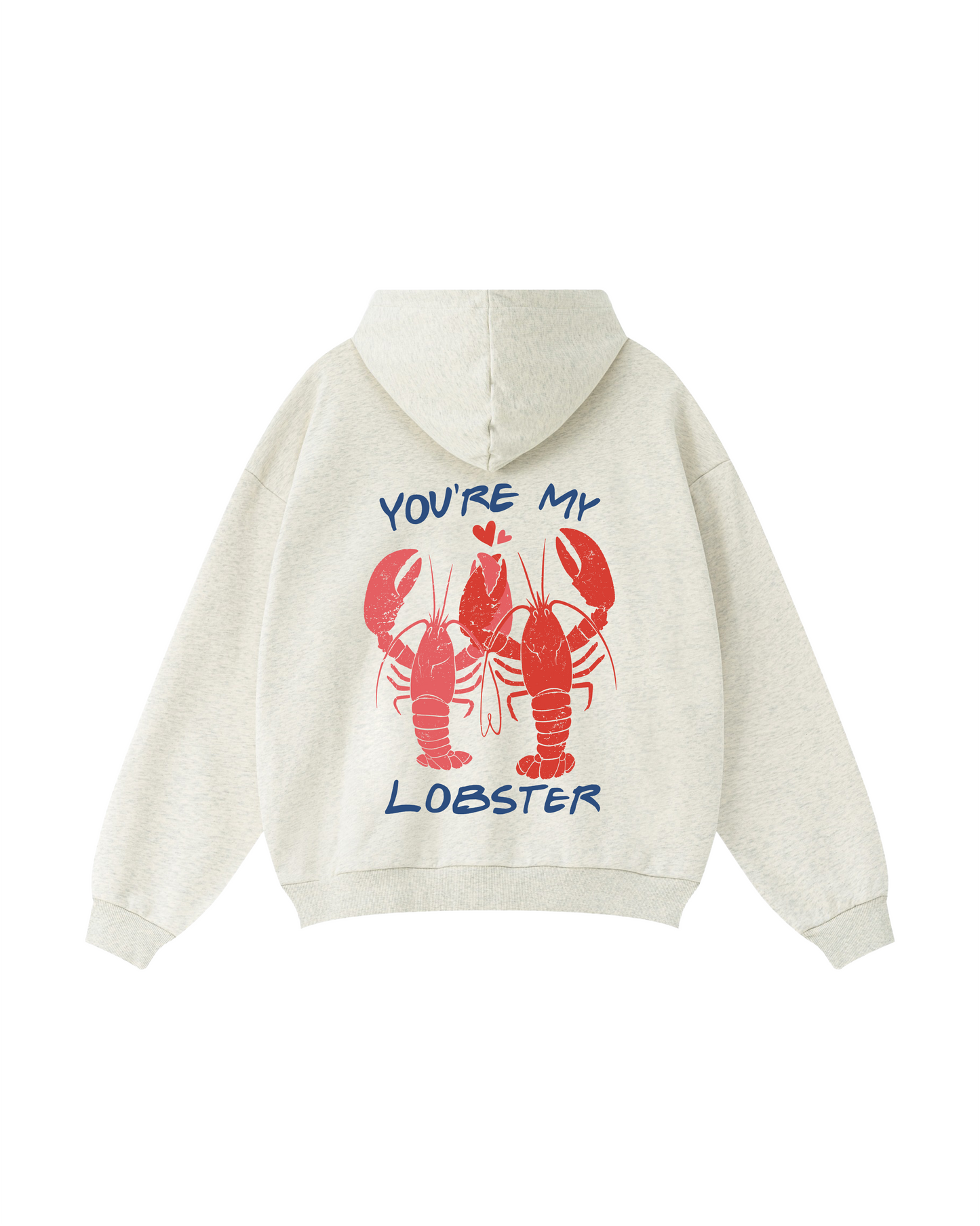You’re My Lobster Hoodie
