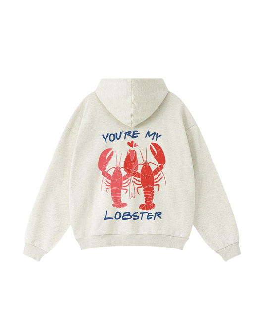 You’re My Lobster Hoodie