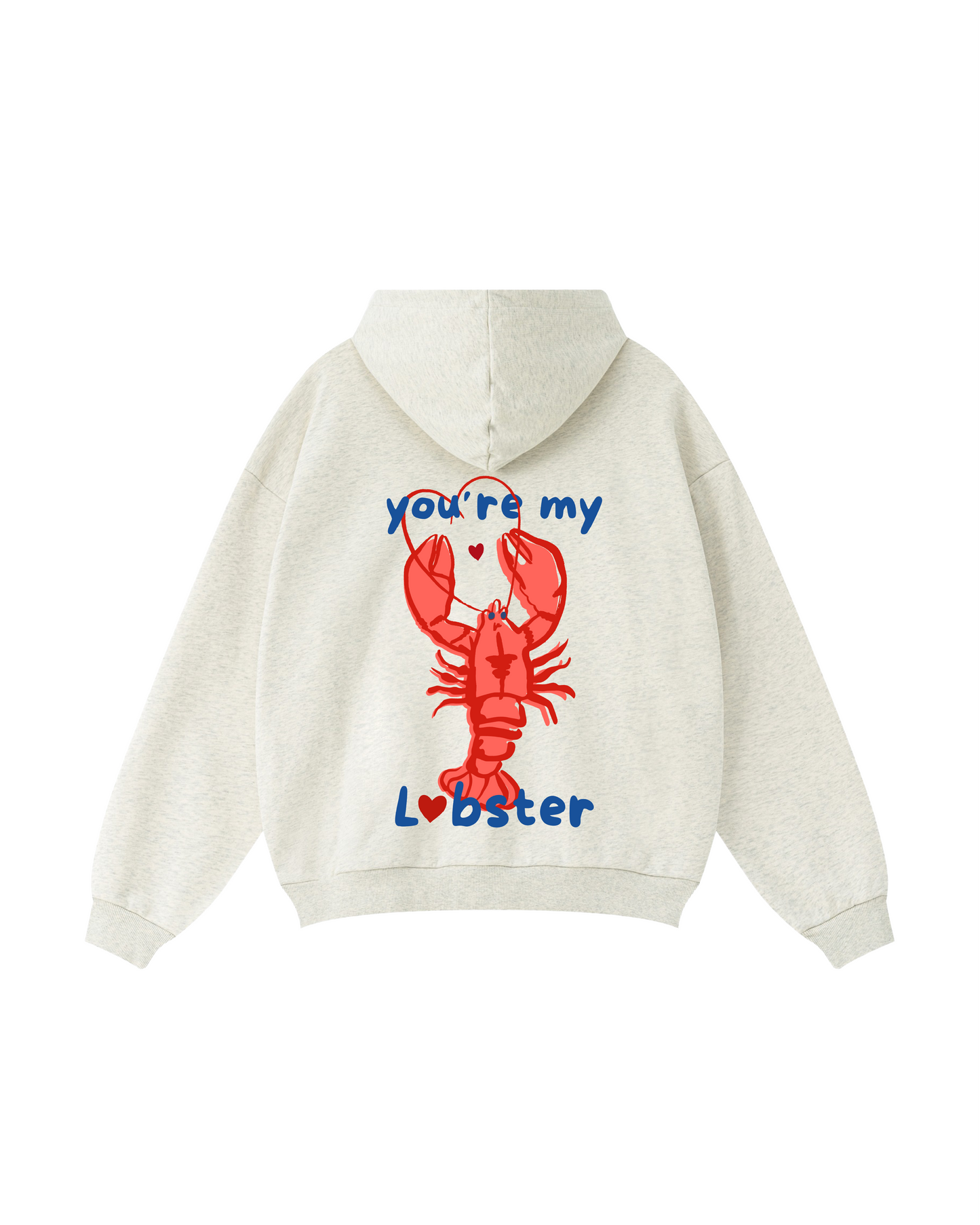 You’re My Lobster Hoodie