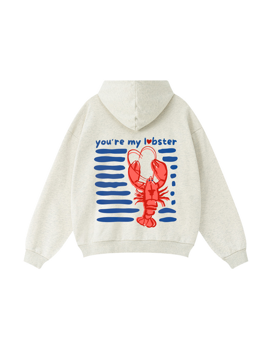 You’re My Lobster Hoodie