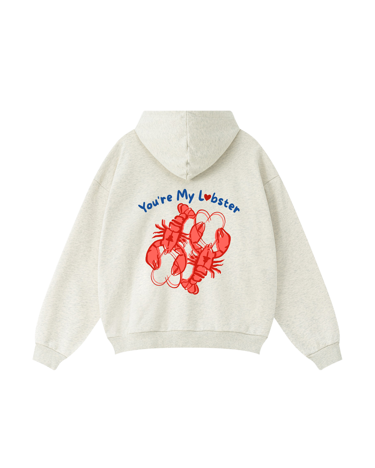 You’re My Lobster Hoodie