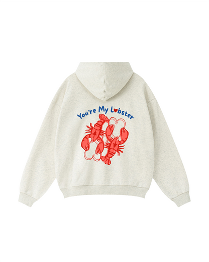 You’re My Lobster Hoodie