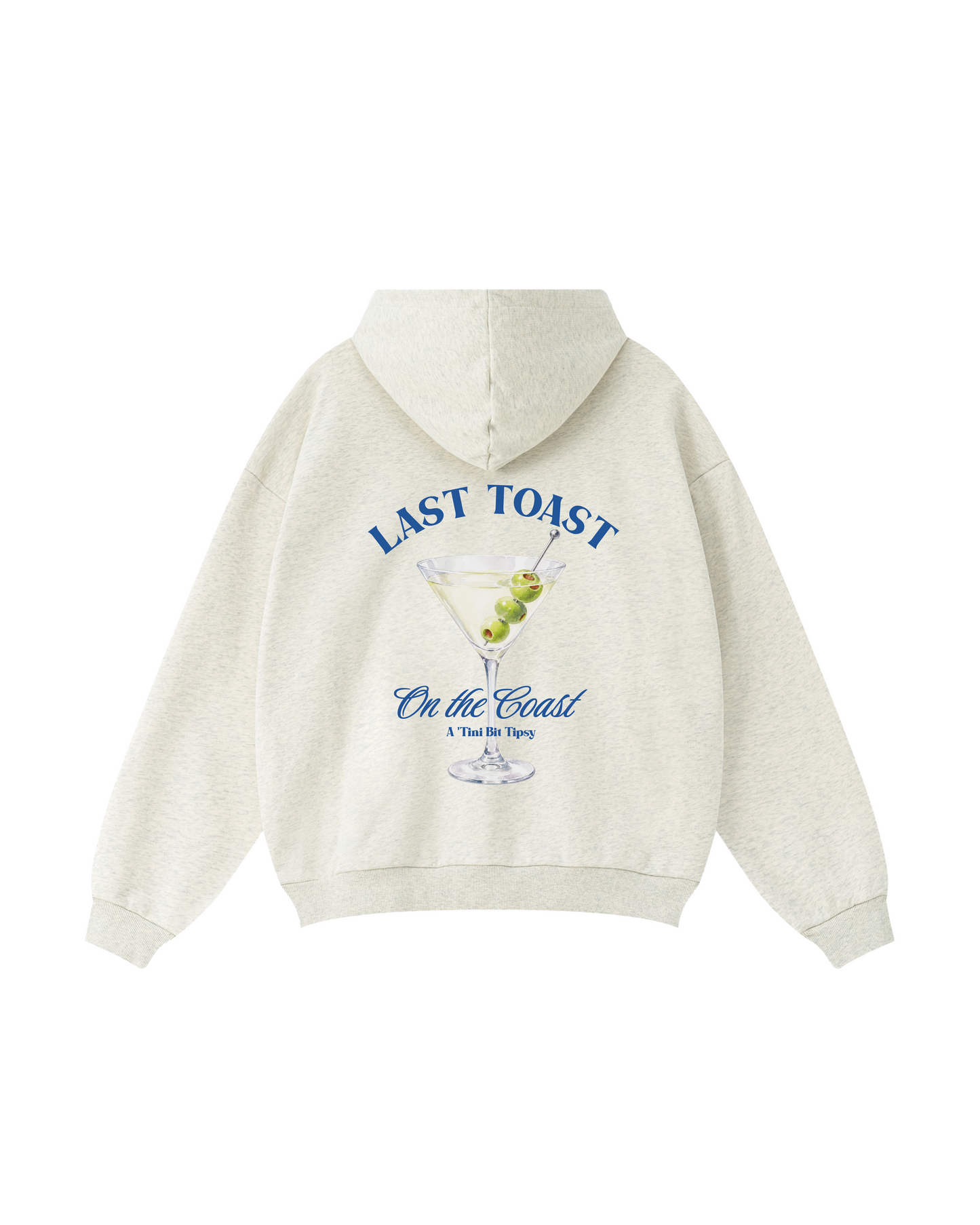 Last Toast On the Coast Hoodie