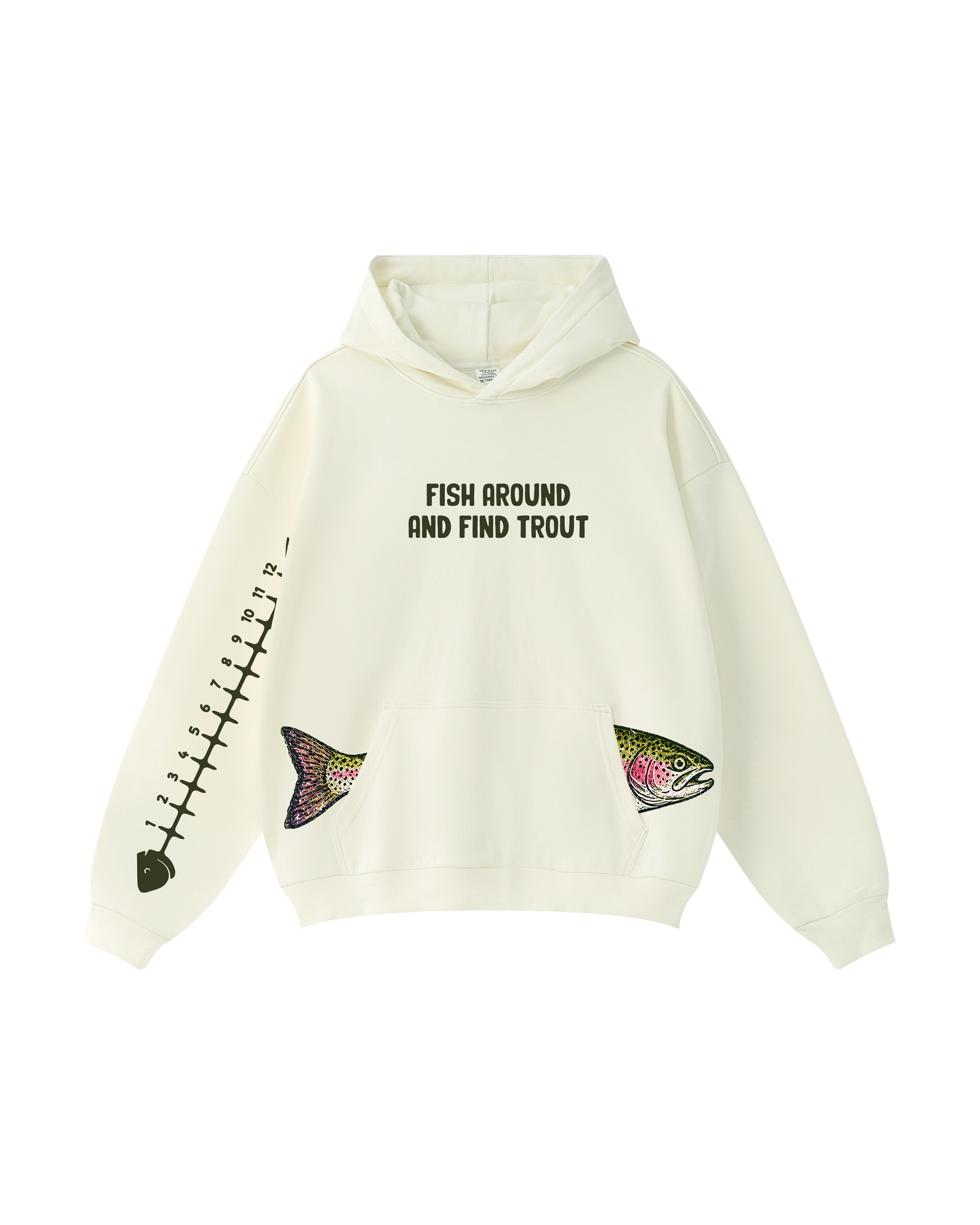 Fish Around And Find Trout Hoodie