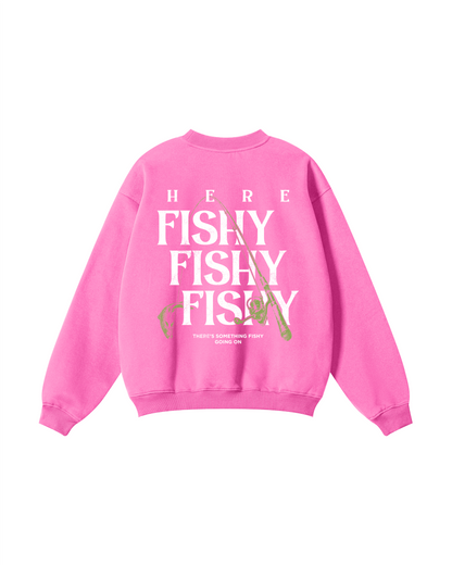Here Fishy Fishy Fishy Crewneck