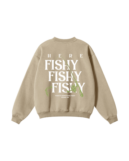 Here Fishy Fishy Fishy Crewneck