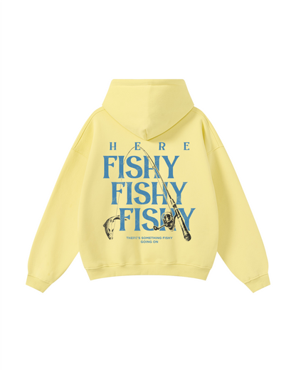 Here Fishy Fishy Fishy Fishing Hoodie