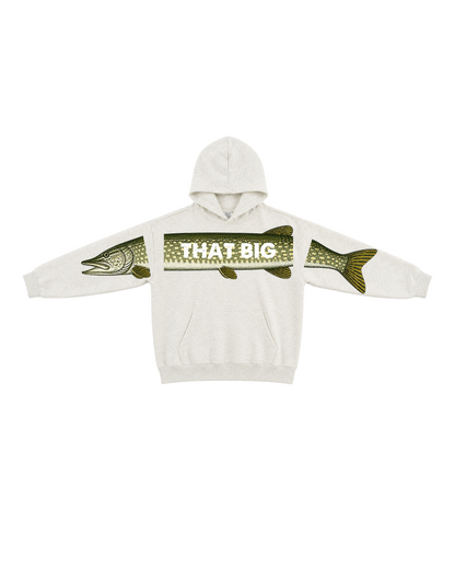 The One That Was That Big Northern Pike Hoodie