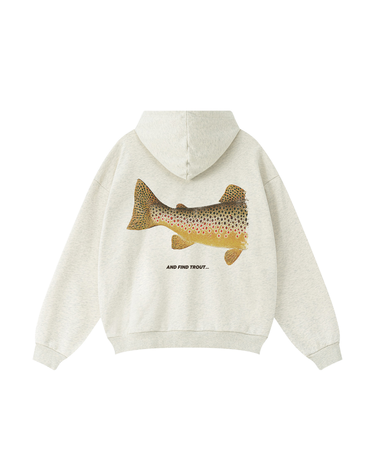 Fish Around, Find Brown Trout Hoodie