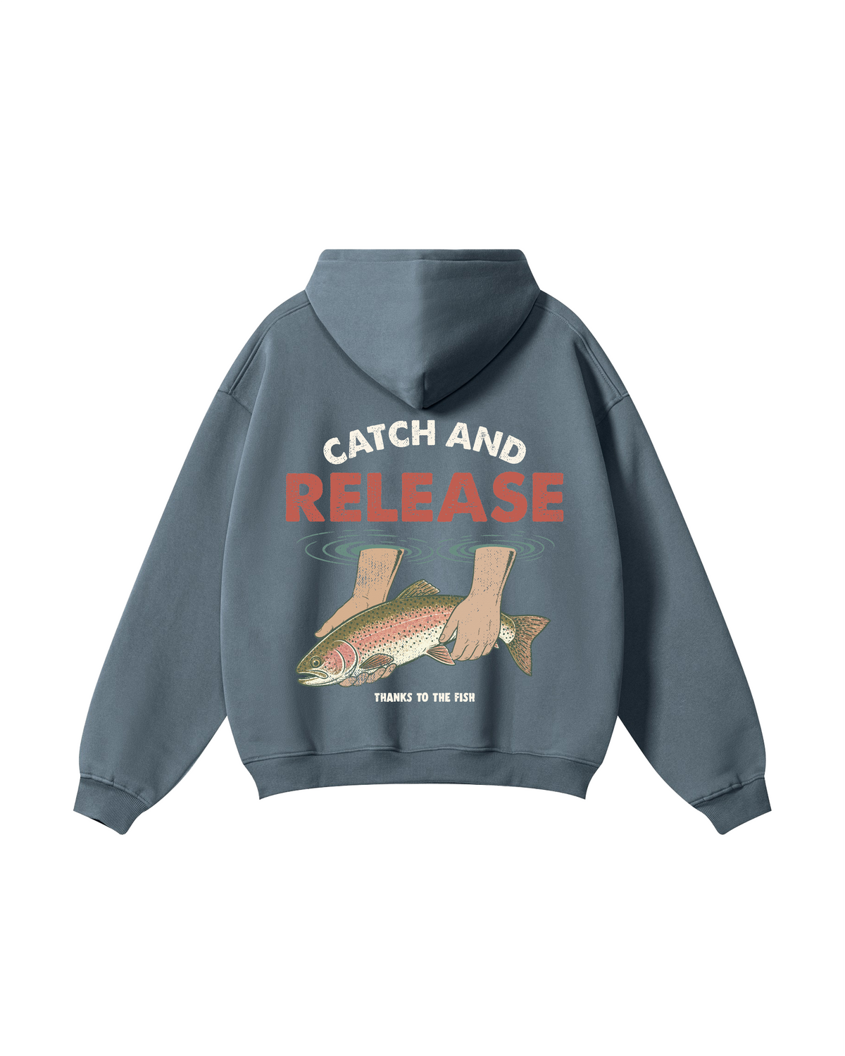 Catch and Release Rainbow Trout Hoodie