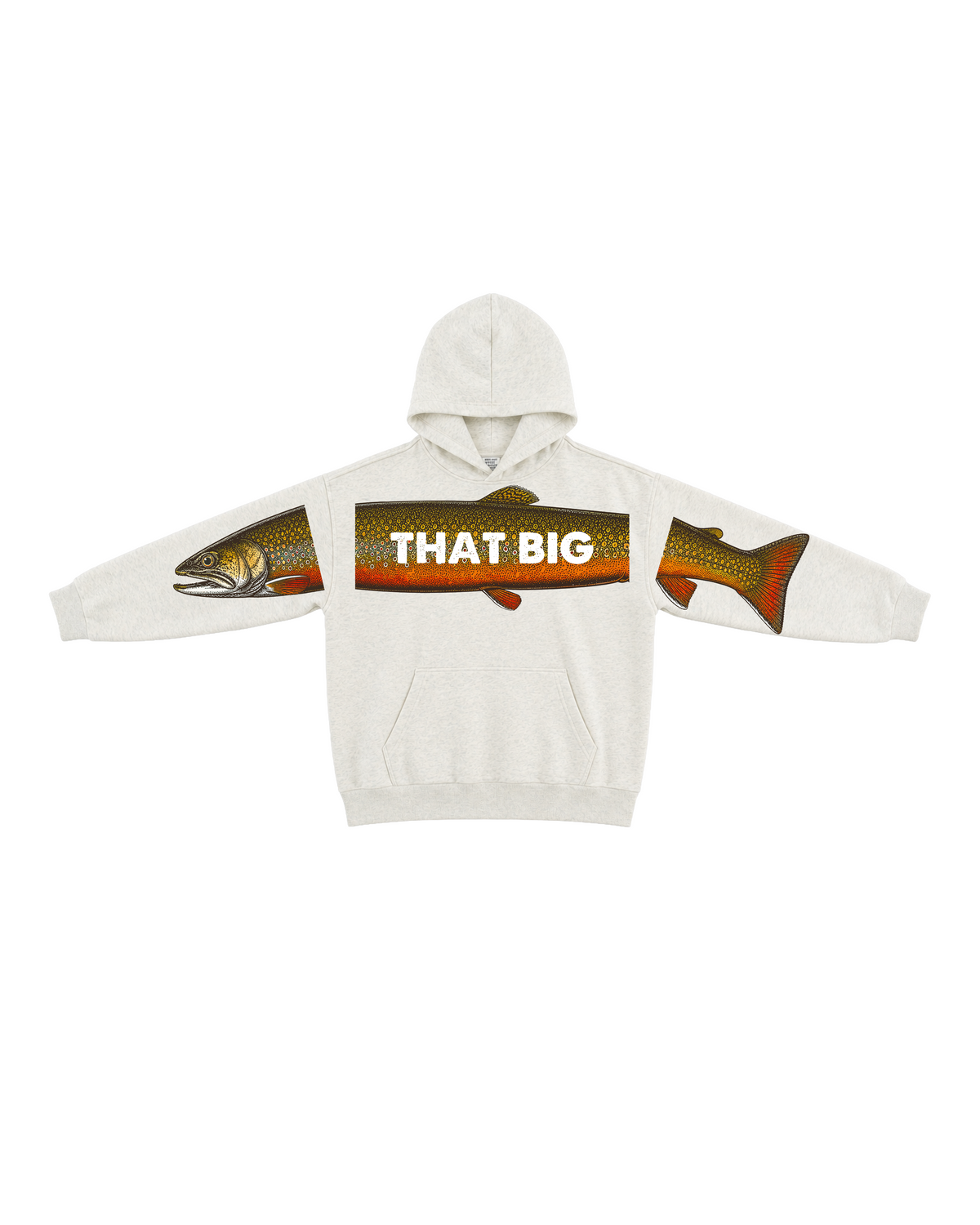 That Big Brook Trout Fishing Hoodie