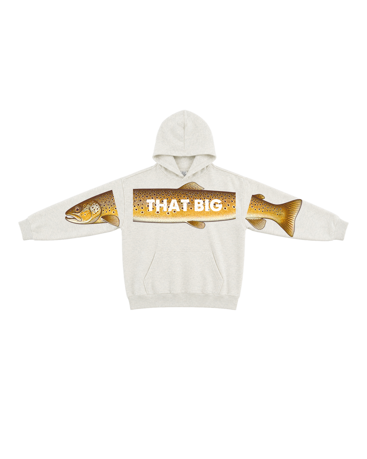 That Big Brown Trout Fishing Hoodie