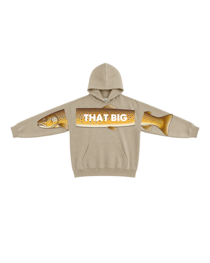 That Big Brown Trout Fishing Hoodie