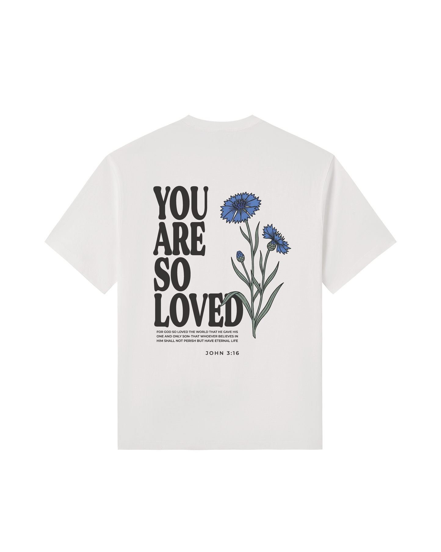 YOU ARE SO LOVED Tee