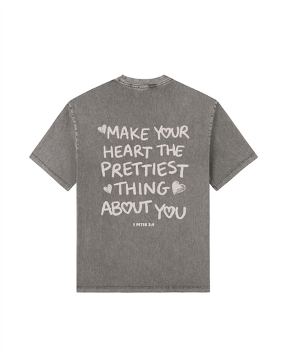 Make Your Heart the Prettiest Thing About You Tee