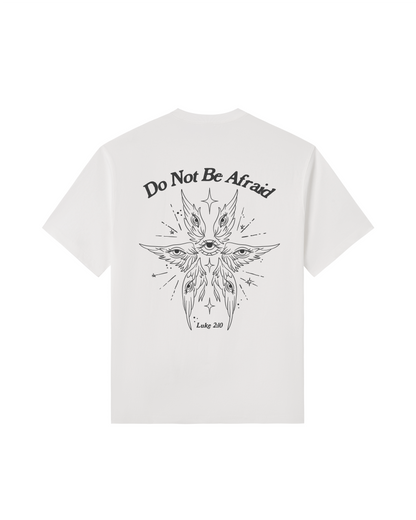 Do Not Be Afraid Tee