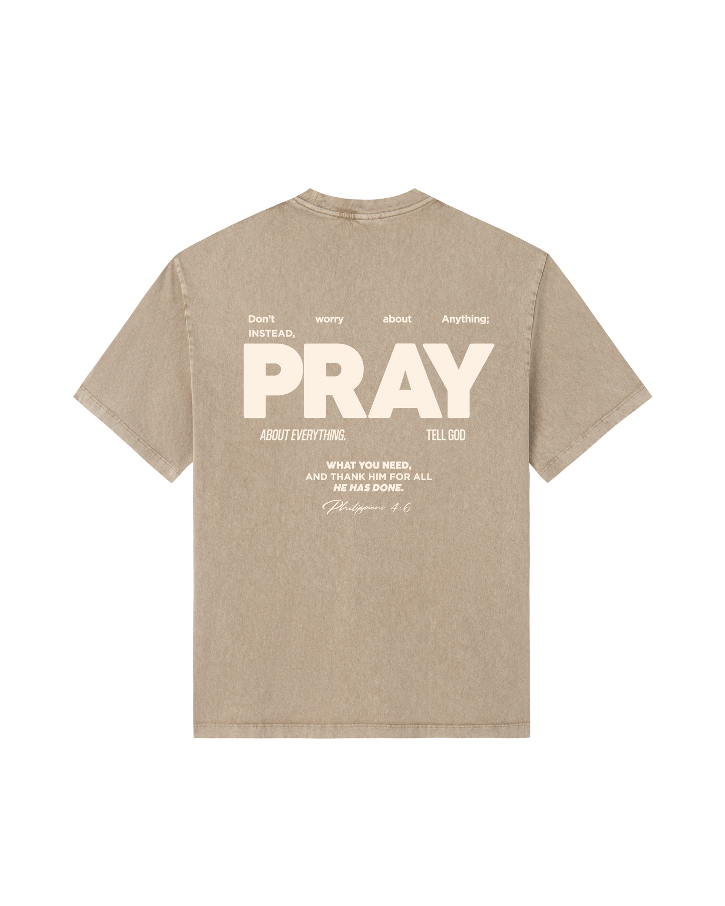 Don’t Worry, PRAY  Tee