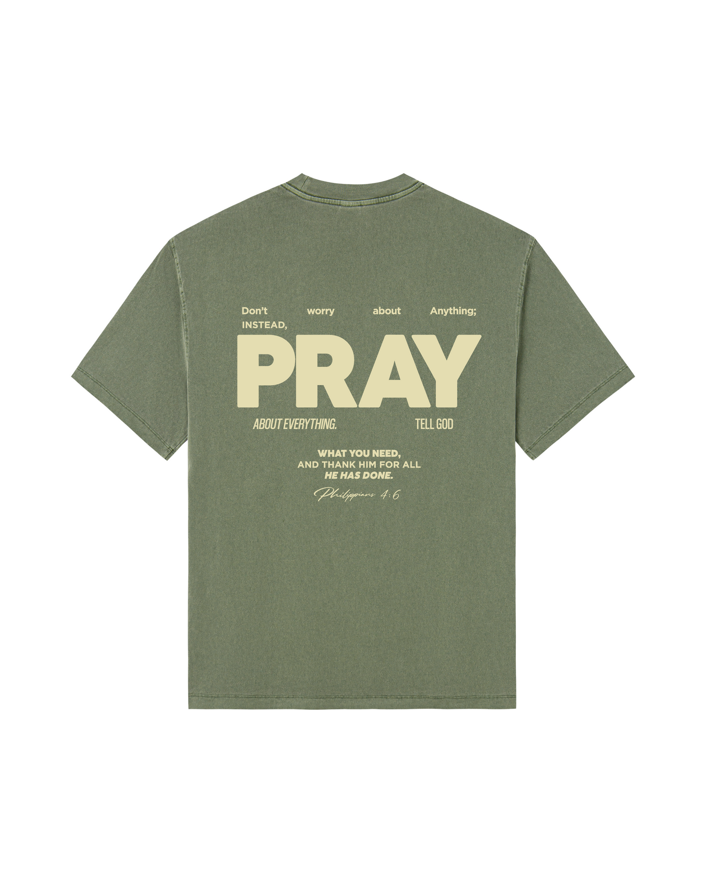 Don’t Worry, PRAY  Tee