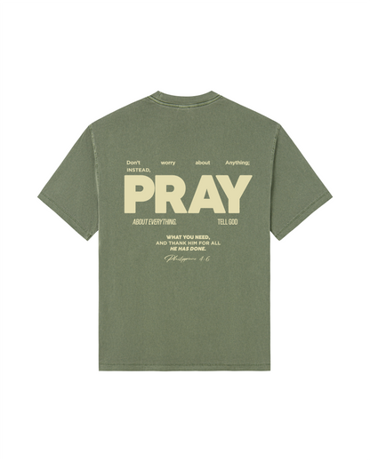 Don’t Worry, PRAY  Tee