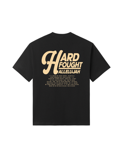 Hard Fought Hallelujah Tee