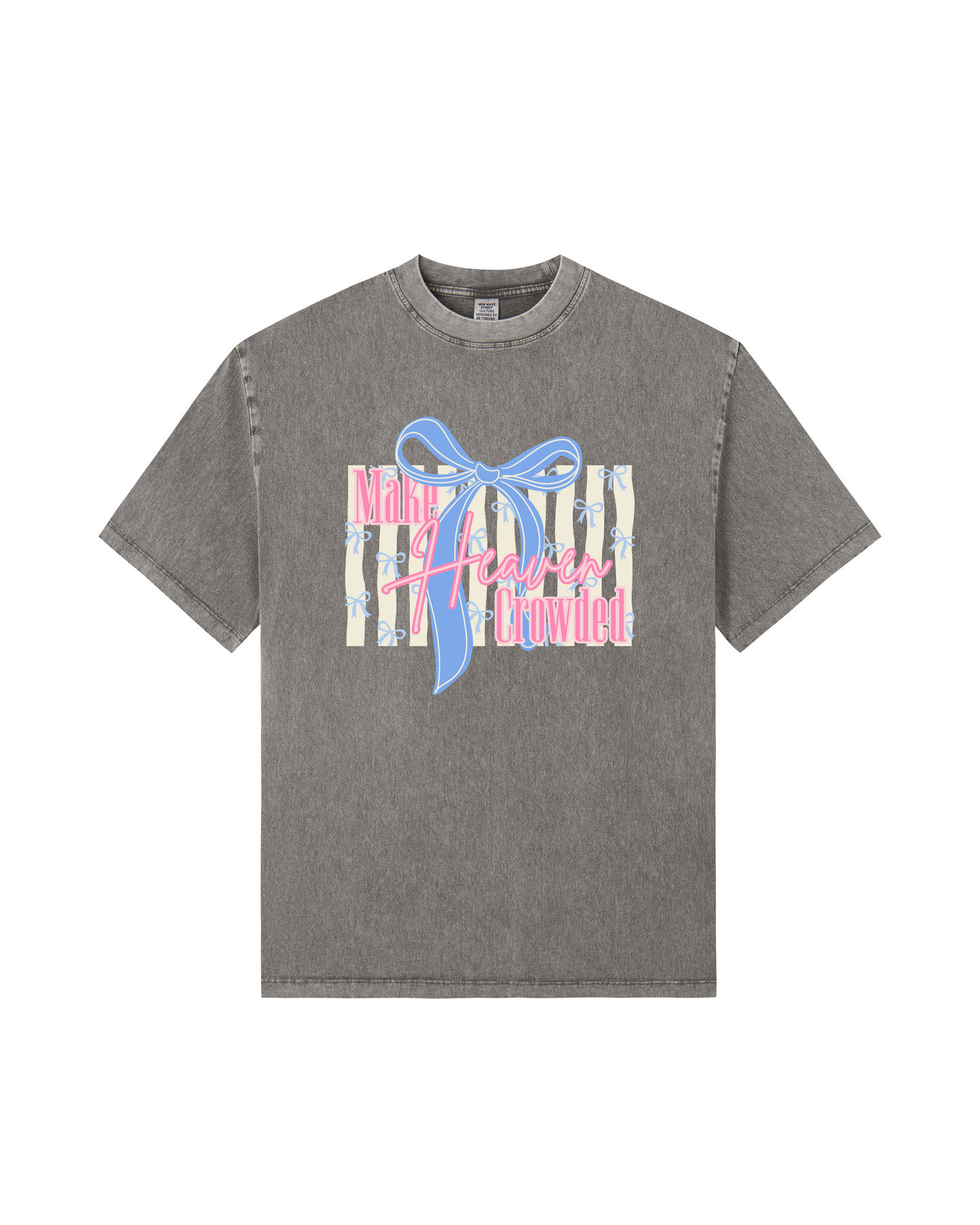 Make Heaven Crowded Tee