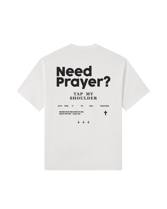 Need Prayer? Tap My Shoulder 100% Cotton T-Shirt