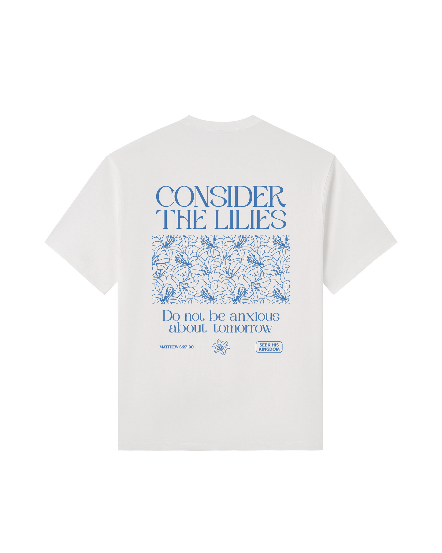 Consider the Lilies Tee