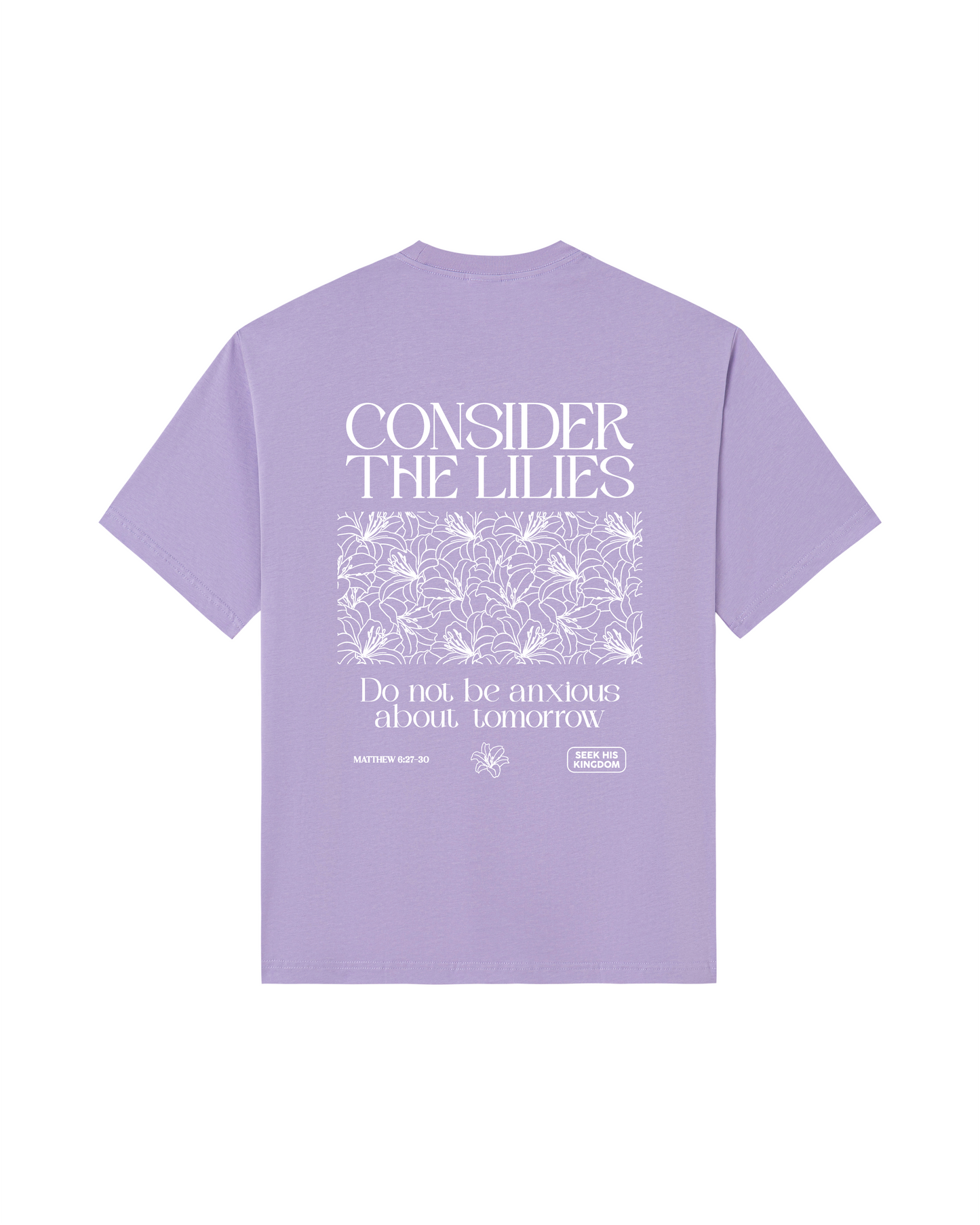 Consider the Lilies Tee