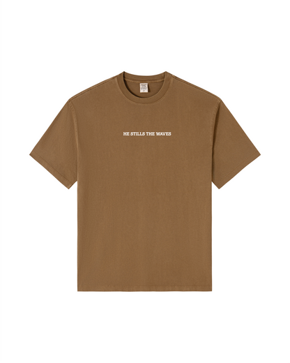 He Stills the Waves Tee