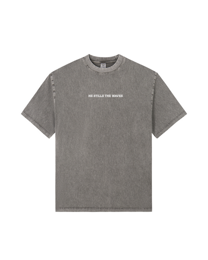 He Stills the Waves Tee