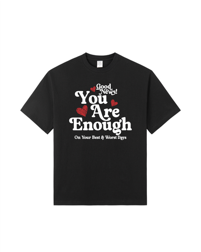 You Are Enough Premium Cotton Tee