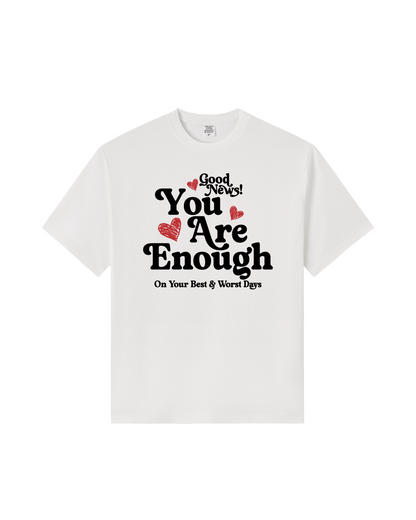 You Are Enough Premium Cotton Tee