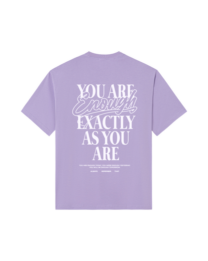 You Are Enough Exactly As You Are Tee