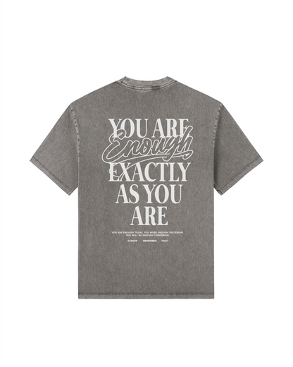 You Are Enough Exactly As You Are Tee